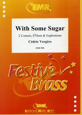 Cédric Vergere: With Some Sugar