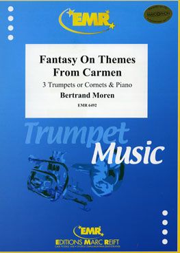 Bertrand Moren: Fantasy On Themes From Carmen