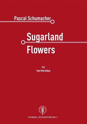 Pascal Schumacher: Sugarland Flowers