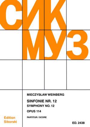 Mieczyslaw Weinberg: Symphonie Nr. 12 Op. 114