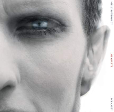 Rønsholdt: Me Quitte