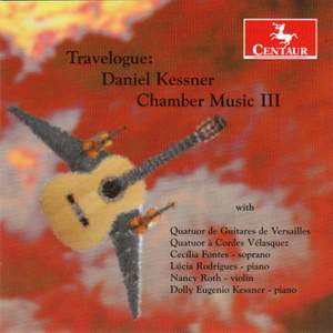 Kessner: Travelogue - Chamber Music