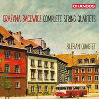 Bacewicz: String Quartets