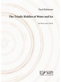 Paul Robinson: The Triadic Riddles Of Water And Ice