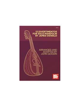 John Goodin: 12 Divertimentos For Solo Mandolin