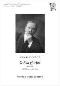 Wood, Charles: O Rex gloriae