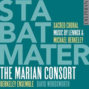 Stabat Mater: Sacred Choral Music by Lennox and Michael Berkeley Product Image
