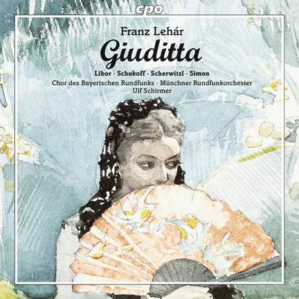 Lehár: Giuditta