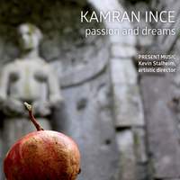 İnce: Passion & Dreams