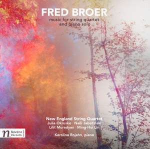 Broer: Music for String Quartet & Piano Solo