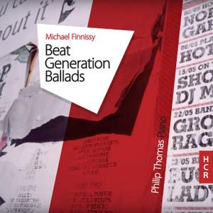 Michael Finnissy: Beat Generation Ballads Product Image