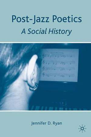 Post-Jazz Poetics: A Social History