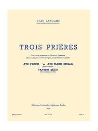 Jean Langlais: Three Prayers For Medium Voice and Organ