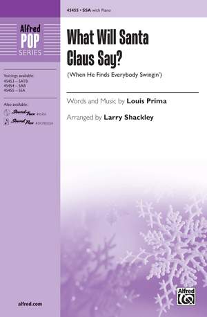 Louis Prima: What Will Santa Claus Say? SSA