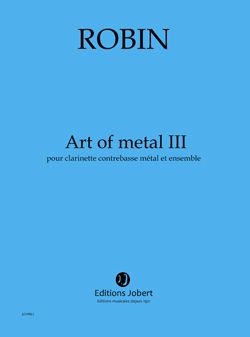 Robin, Yann: Art of Metal III (score)