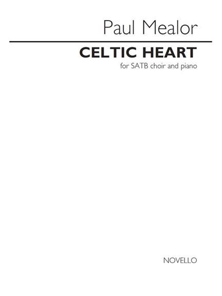 Paul Mealor: Celtic Heart