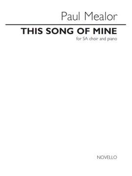 Paul Mealor: This Song Of Mine