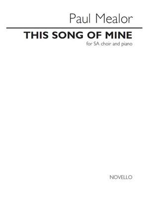 Paul Mealor: This Song Of Mine