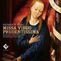 Isaac: Missa 'Virgo prudentissima'