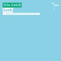 Sanh - Trio Catch