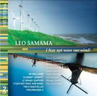 Leo Samama: I Fear Not Wave Nor Wind!
