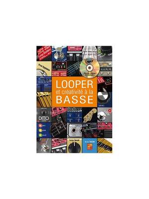 Looper & Créativité A La Basse