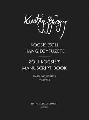 Kurtág György: Zoli Kocsis's manuscript book