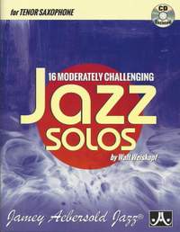 Weiskopf, Walt: 16 Moderately Challenging Solos (tenor)