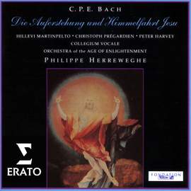 C.P.E. Bach: Die Auferstehung und Himmelfahrt Jesu Wq 240