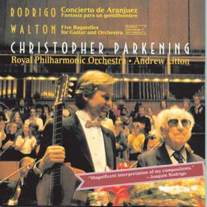 Rodrigo: Concierto de Aranjuez & Walton: 5 Bagatelles