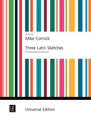 Cornick Mike: Three Latin Sketches