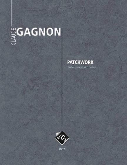 Claude Gagnon: Patchwork