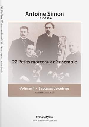 Antoine Simon: 22 Petits Morceau d'Ensemble - Vol. 4