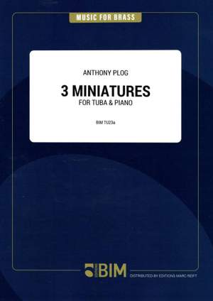 Anthony Plog: 3 Miniatures