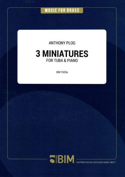Anthony Plog: 3 Miniatures