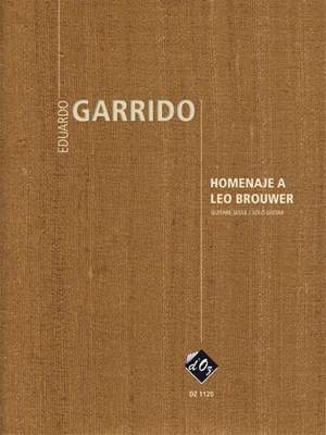 Eduardo Garrido: Homenaje a Leo Brouwer