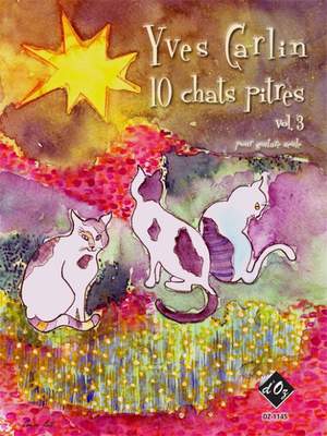 Yves Carlin: 10 chats pitres, vol. 3