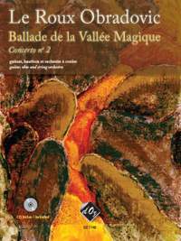 Maya Le Roux Obradovic: Concerto no 2 - Ballade de la Vallée Magique