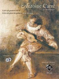 Antoine Carré: Livre de guitarre 1671