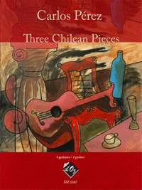 Carlos Pérez: Three Chilean Pieces