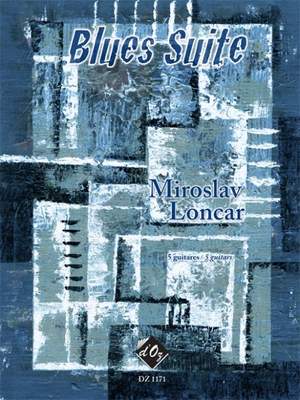 Miroslav Loncar: Blues Suite