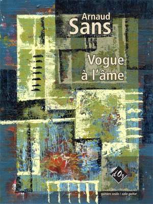Arnaud Sans: Vogue à l'âme