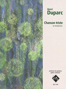 Henri Duparc: Chanson triste