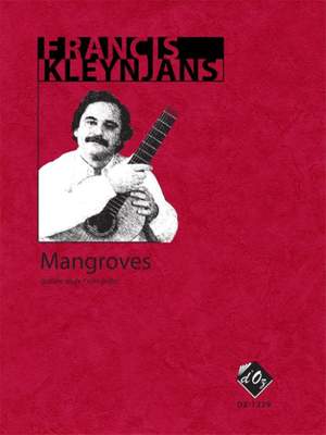 Francis Kleynjans: Mangroves, opus 250