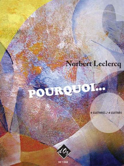 Norbert Leclercq: Pourquoi...