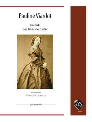 Pauline Viardot: Haï luli! / Les filles de Cadix