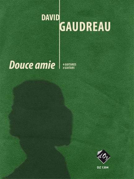 David Gaudreau: Douce amie