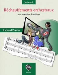 Richard Poulin: Réchauffements orchestraux, vol. 1