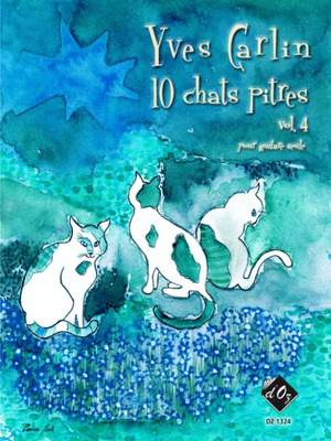 Yves Carlin: 10 chats pitres, vol. 4