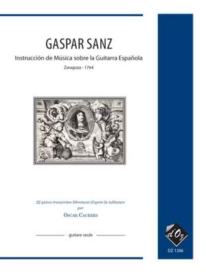 Gaspar Sanz: Instruccion de Musica sobre la Guitarra Espanola